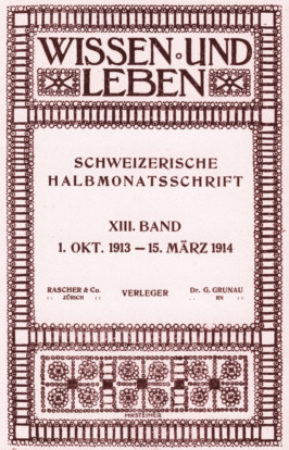 Wissen und Leben, Schweizerische Halbmonatsschrift 1913